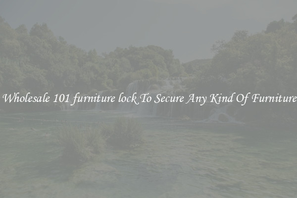 Wholesale 101 furniture lock To Secure Any Kind Of Furniture