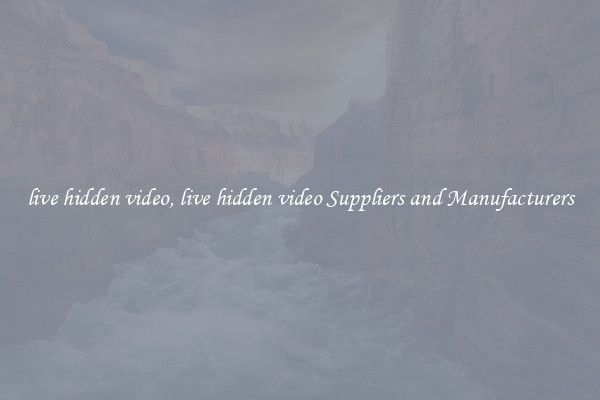 live hidden video, live hidden video Suppliers and Manufacturers