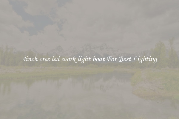 4inch cree led work light boat For Best Lighting