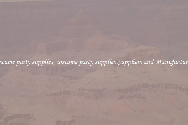 costume party supplies, costume party supplies Suppliers and Manufacturers