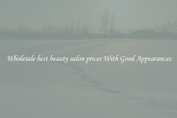 Wholesale best beauty salon prices With Good Appearances