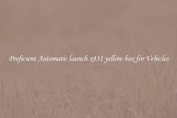 Proficient Automatic launch x431 yellow box for Vehicles