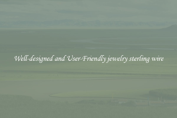Well-designed and User-Friendly jewelry sterling wire